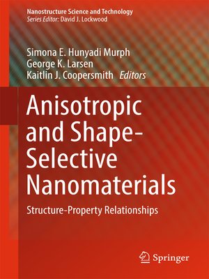 cover image of Anisotropic and Shape-Selective Nanomaterials